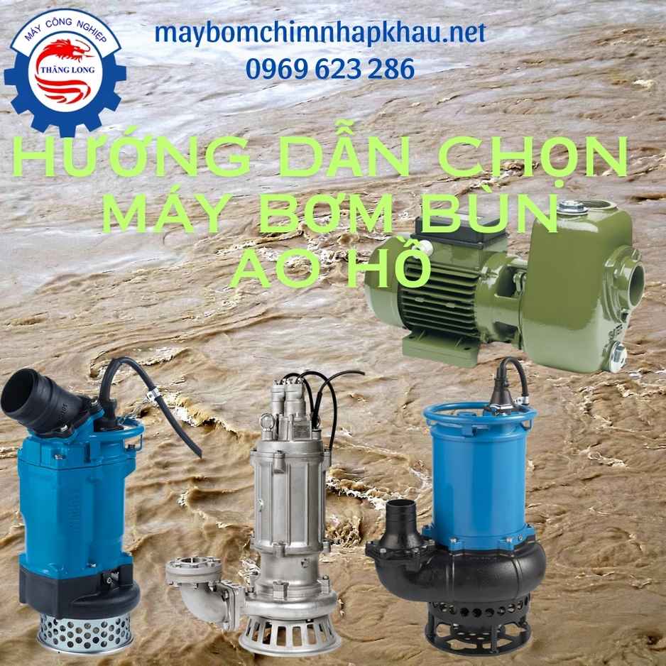 huong-dan-chon-may-bom-bun-ao-ho